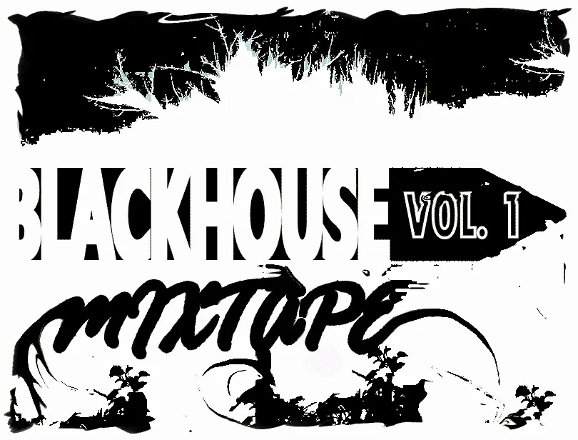 Black House Mixtape Vol. 1