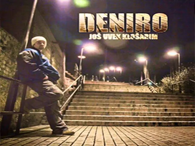 DeNiro - Još Uvek Klošarim